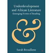 Underdevelopment and African Literature