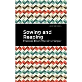 Sowing and Reaping