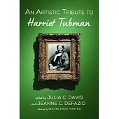 An Artistic Tribute to Harriet Tubman