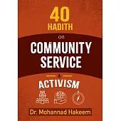 40 Hadith on Activism and Community Service: Fantastic Facts, Game Reviews, Character Profiles