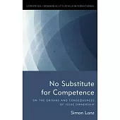 No Substitute for Competence: On the Origins and Consequences of Issue Ownership