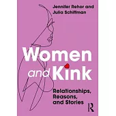 Women and Kink: Relationships, Reasons, and Stories