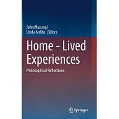 Home - Lived Experiences: Philosophical Reflections