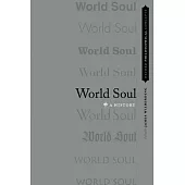 World Soul: A History