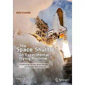 The Space Shuttle, an Experimental Flying Machine: Thirty Years of Challenges