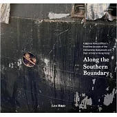 Along the Southern Boundary: A Marine Police Officer’’s Frontline Account of the Vietnamese Boatpeople and Their Arrival in Hong Kong