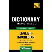 Theme-based dictionary British English-Indonesian - 7000 words