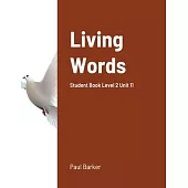 Living Words Student Book Level 2 Unit 11