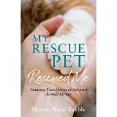 My Rescue Pet Rescued Me