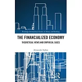 The Financialized Economy: Theoretical Views and Empirical Cases