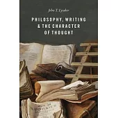 Philosophy, Writing, and the Character of Thought