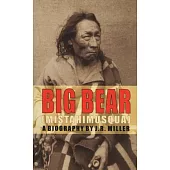 Big Bear: Mistahimusqua