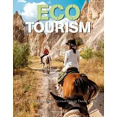 Eco Tourism: The Top 50 Sustainable Destinations to Travel Green