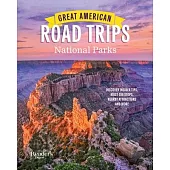 Great American Road Trips- National Parks