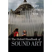 The Oxford Handbook of Sound Art