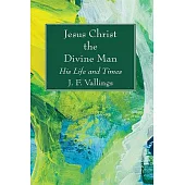 Jesus Christ the Divine Man