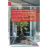 Sustainability in Bank and Corporate Business Models: The Link Between Esg Risk Assessment and Corporate Sustainability