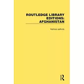 Routledge Library Editions: Afghanistan