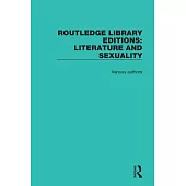 Routledge Library Editions: Literature and Sexuality