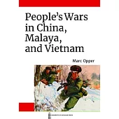 People’’s Wars in China, Malaya, and Vietnam