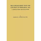 The Kuhlman-Binet Tests for Children of Preschool Age: A Critical Study and Evaluation