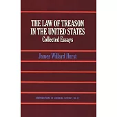 The Law of Treason in the United States: Collected Essays