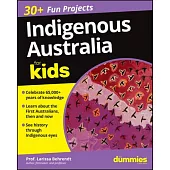 Indigenous Australia for Kids for Dummies