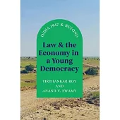 Law and the Economy in a Young Democracy: India 1947 and Beyond