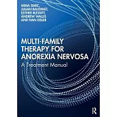 Multi-Family Therapy for Anorexia Nervosa: A Treatment Manual