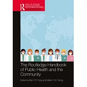 The Routledge Handbook of Public Health and the Community