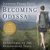 Becoming Odyssa: Adventures on the Appalachian Trail