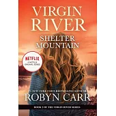 Shelter Mountain: A Virgin River Novel