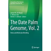 The Date Palm Genome, Vol.2: Omics and Molecular Breeding