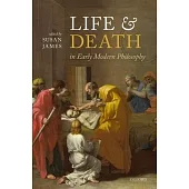 Life and Death in Early Modern Philosophy