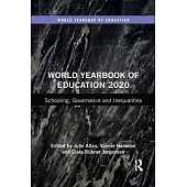World Yearbook of Education 2020: Schooling, Governance and Inequalities