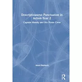 Descriptosaurus Punctuation in Action Year 2: Captain Moody and His Pirate Crew