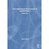 Descriptosaurus Punctuation in Action Year 3: Ruby Red