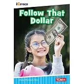 Follow That Dollar