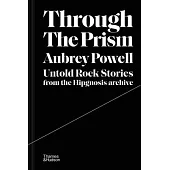 Through the Prism: Untold Rock Stories from the Hipgnosis Archive