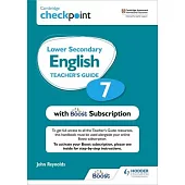 Cambridge Checkpoint Lower Secondary English Teacher’’s Guide 7 with Boost Subscription