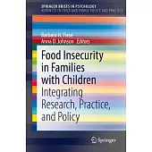 Food Insecurity in Families with Children: Integrating Research, Practice, and Policy