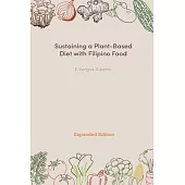 Sustaining a Plant-Based Diet with Filipino Food