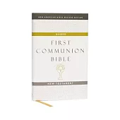 Nabre, New American Bible, Revised Edition, Catholic Bible, First Communion Bible: New Testament, Hardcover, White: Holy Bible