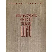 The Road Is Wider Than Long