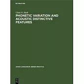 Phonetic Variation and Acoustic Distinctive Features