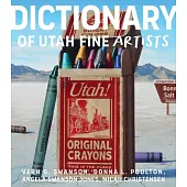 Dictionary of Utah Fine Artists