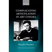 Complicating Articulation in Art Cinema