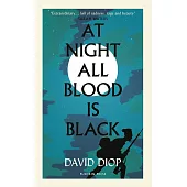 At Night All Blood is Black