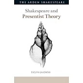 Shakespeare and Presentist Theory