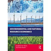 Environmental and Natural Resource Economics: A Contemporary Approach